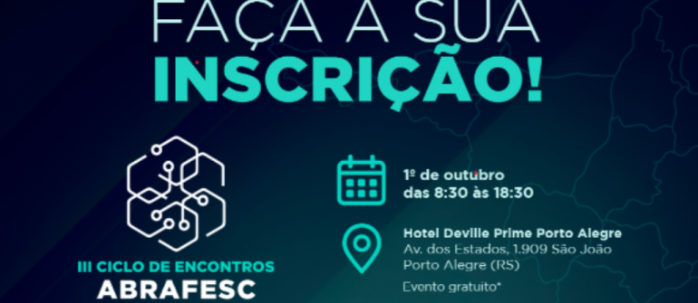 Conheça os palestrantes do III Ciclo de Encontros ABRAFESC