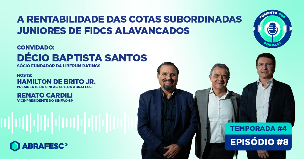 Fomento 360 destaca rentabilidade das cotas subordinadas juniores de FIDCs alavancados